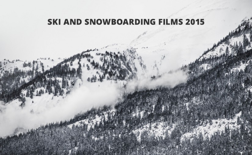 Ski and Snowboarding Films 2015